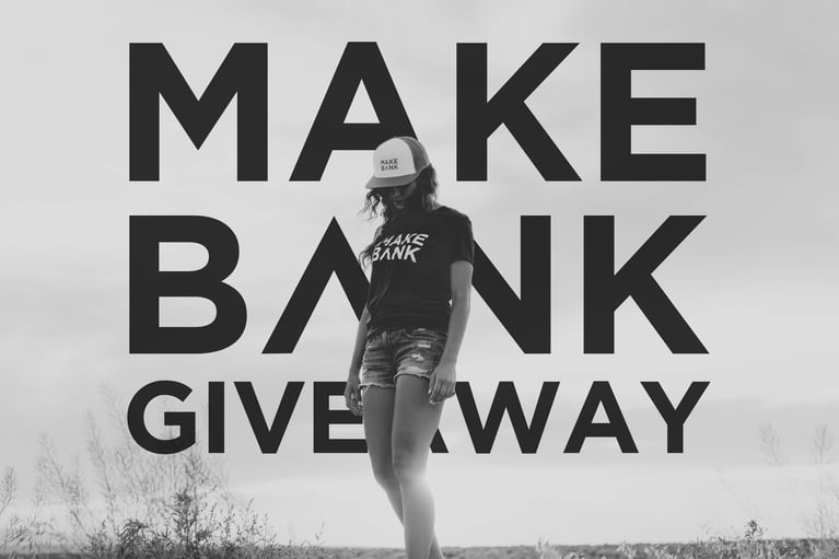 Instagram & Facebook MAKE BANK T-Shirt Giveaway
